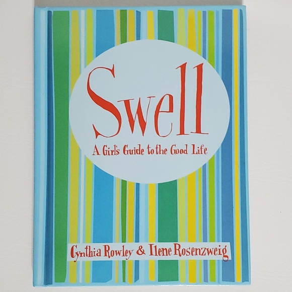 Cynthia Rowley Other - Swell: A Girl's Guide to the Good Life Book